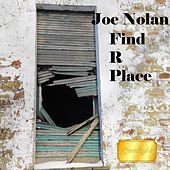 Thumbnail for the Joe Nolan - Find R Place link, provided by host site