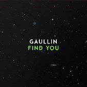 Thumbnail for the Gaullin - Find You link, provided by host site