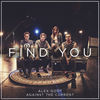 Thumbnail for the Alex Goot - Find You link, provided by host site