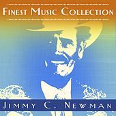 Thumbnail for the Jimmy C. Newman - Finest Music Collection: Jimmy C. Newman link, provided by host site