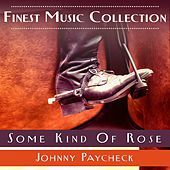 Thumbnail for the Johnny Paycheck - Finest Music Collection: Some Kind Of Rose link, provided by host site