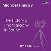 Thumbnail for the Ian Pace - Finnissy: The History of Photography in Sound link, provided by host site