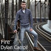 Thumbnail for the Dylan Carroll - Fire link, provided by host site