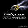 Thumbnail for the Onex & Trax - Fire Wired link, provided by host site