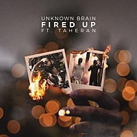 Thumbnail for the Unknown Brain - Fired Up link, provided by host site