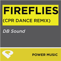 Thumbnail for the Db Sound - Fireflies - CPR Dance Remix Radio Edit link, provided by host site
