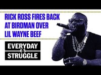 Thumbnail for the Rick Ross - Fires Back at Birdman Over Lil Wayne Beef | Everyday Struggle link, provided by host site