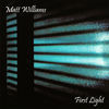 Thumbnail for the Matt Williams - First Light link, provided by host site