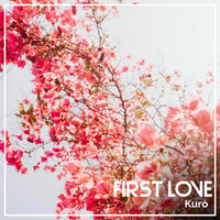 Thumbnail for the Kuro - First Love link, provided by host site
