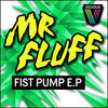 Thumbnail for the Mr. Fluff - Fist Pump link, provided by host site