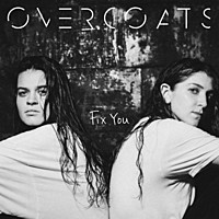 Thumbnail for the Overcoats - Fix You link, provided by host site