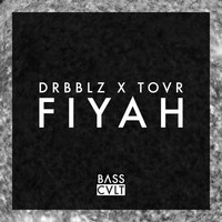Thumbnail for the Tovr - Fiyah link, provided by host site