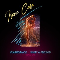 Thumbnail for the Irene Cara - Flashdance...What A Feeling (Re-Recorded - Sped Up) link, provided by host site