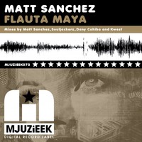 Thumbnail for the Matt Sanchez - Flauta Maya (Remixes) link, provided by host site