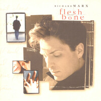 Thumbnail for the Richard Marx - Flesh And Bone (International World Territory) link, provided by host site