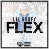 Thumbnail for the Lil Goofy - Flex link, provided by host site