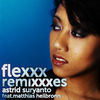 Thumbnail for the Astrid Suryanto - Flexxx (Matthias Heilbronn Remixes) link, provided by host site