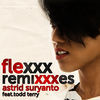 Thumbnail for the Astrid Suryanto - Flexxx (The Remixes) link, provided by host site