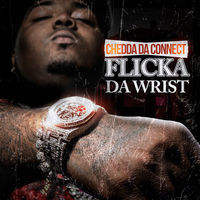Thumbnail for the Chedda Da Connect - Flicka Da Wrist link, provided by host site