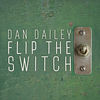 Thumbnail for the Dailey - Flip the Switch link, provided by host site