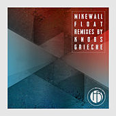 Thumbnail for the Mike Wall - Float link, provided by host site