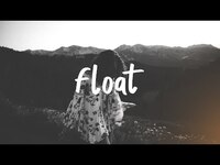 Thumbnail for the The Neighbourhood - Float link, provided by host site