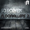 Thumbnail for the SO Popken - Floorkillers 2 link, provided by host site