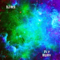 Thumbnail for the DJ Ace - Fly Away link, provided by host site