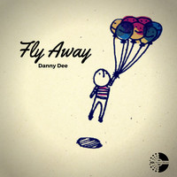 Thumbnail for the Danny Dee - Fly Away link, provided by host site