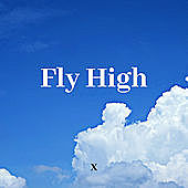 Thumbnail for the X - Fly High link, provided by host site