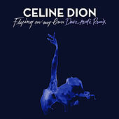 Thumbnail for the Céline Dion - Flying On My Own (Dave Audé Remix) link, provided by host site