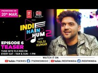 Thumbnail for the Red - Indie Hain Hum Season 2 with Tulsi Kumar | Guru Randhawa link, provided by host site