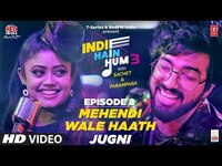 Thumbnail for the Red - Song EP08: Mehndi Wale X Jugni | Indie Hain Hum Season 3 with@sachetandon| T-Series | FM link, provided by host site