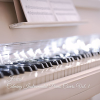 Thumbnail for the Deep Focus - Focus: Calming Instrumental Piano Covers Vol. 1 link, provided by host site