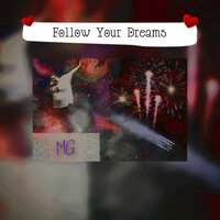 Thumbnail for the MG - Follow Your Dreams link, provided by host site
