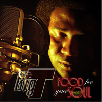 Thumbnail for the Big-T - Food for Your Soul link, provided by host site