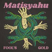 Thumbnail for the Matisyahu - Fool's Gold link, provided by host site