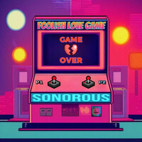 Thumbnail for the Sonorous - Foolish Love Game link, provided by host site