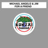 Thumbnail for the Michael Angelo - For a Friend link, provided by host site