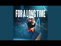 Thumbnail for the James Fortune - For A Long Time link, provided by host site