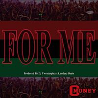 Thumbnail for the C-Money - For Me link, provided by host site