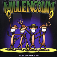 Thumbnail for the Millencolin - For Monkeys link, provided by host site