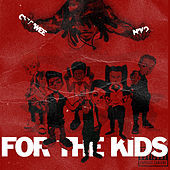 Thumbnail for the Chuuwee - For The Kids link, provided by host site