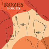 Thumbnail for the ROZES - For Us link, provided by host site