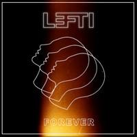 Thumbnail for the Lefti - Forever link, provided by host site