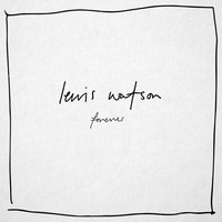 Thumbnail for the Lewis Watson - Forever link, provided by host site
