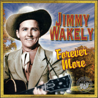 Thumbnail for the Jimmy Wakely - Forever More link, provided by host site