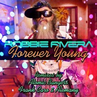 Thumbnail for the Robbie Rivera - Forever Young (Remixes) link, provided by host site