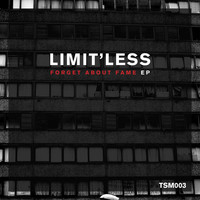 Thumbnail for the Limitless - Forget About Fame link, provided by host site