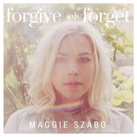 Thumbnail for the Maggie Szabo - Forgive and Forget link, provided by host site